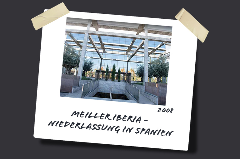 2008: MEILLER Iberia - Niederlassung in Spanien
